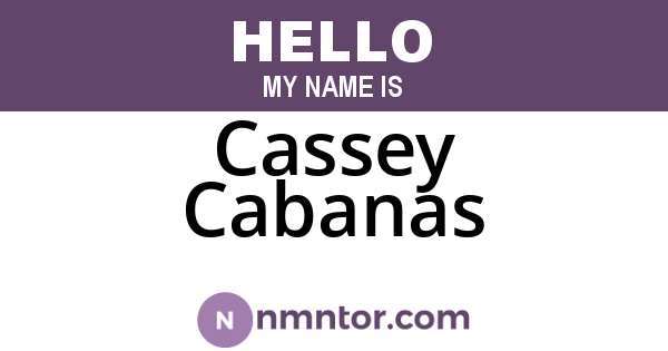 Cassey Cabanas