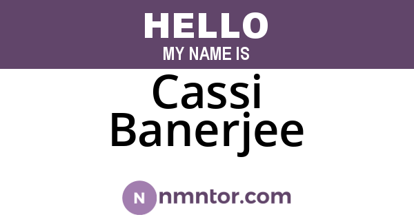 Cassi Banerjee