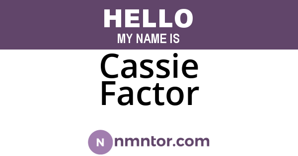 Cassie Factor