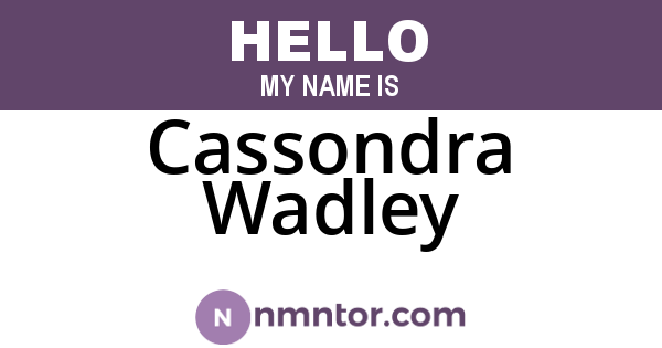 Cassondra Wadley