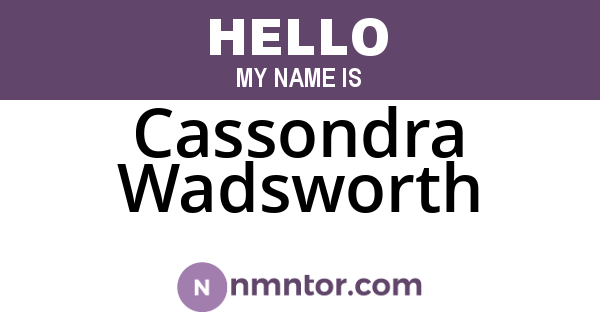 Cassondra Wadsworth