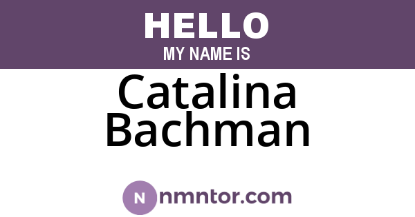 Catalina Bachman