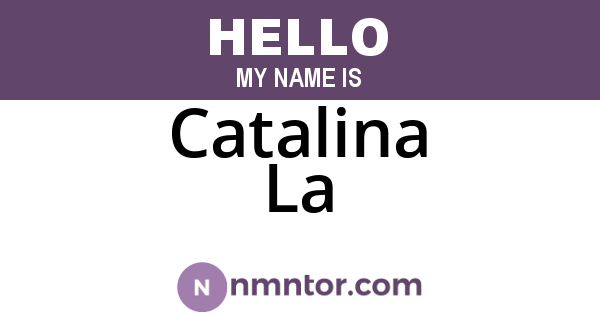 Catalina La