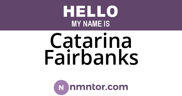 Catarina Fairbanks