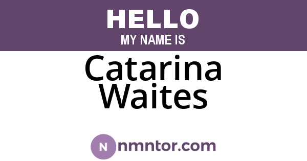 Catarina Waites