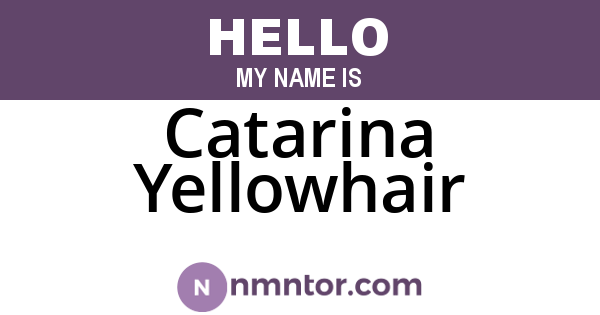 Catarina Yellowhair