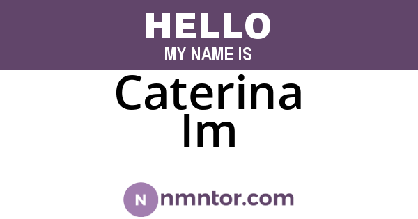 Caterina Im
