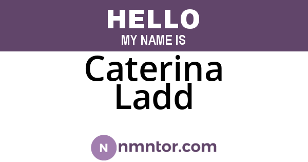 Caterina Ladd