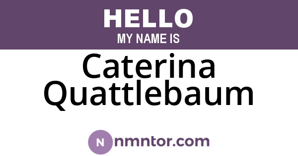 Caterina Quattlebaum