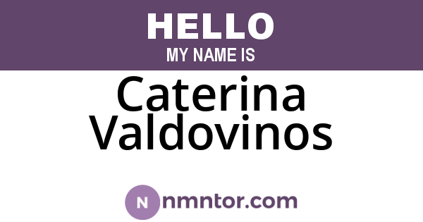 Caterina Valdovinos