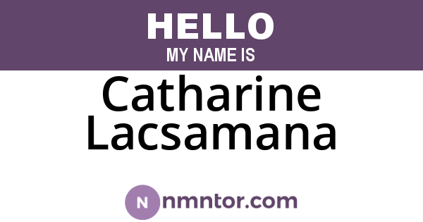 Catharine Lacsamana