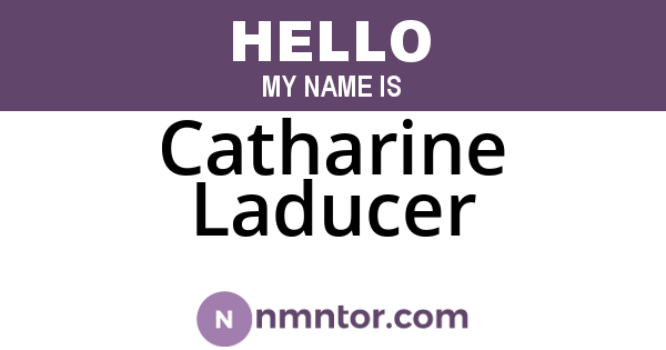 Catharine Laducer