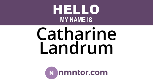 Catharine Landrum