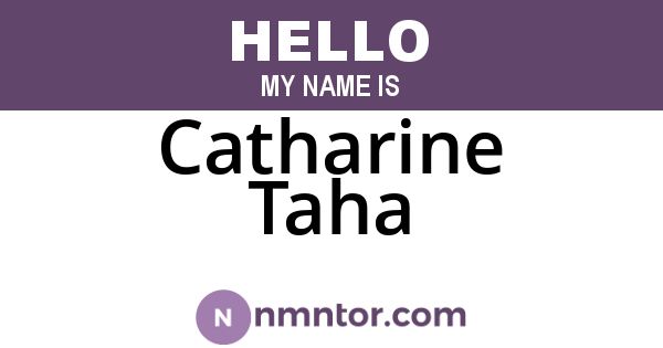 Catharine Taha