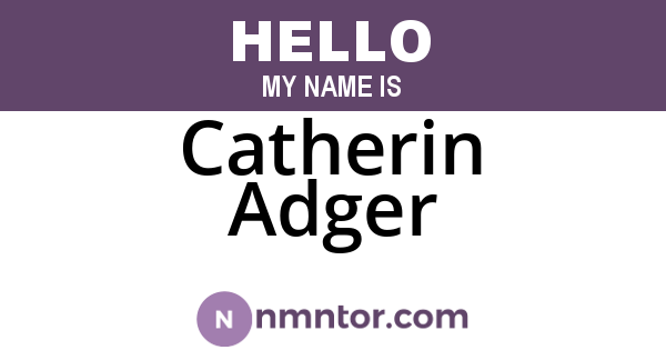 Catherin Adger