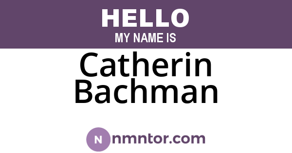 Catherin Bachman