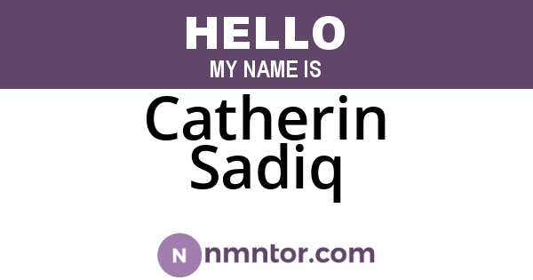 Catherin Sadiq