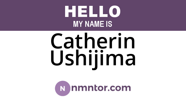 Catherin Ushijima