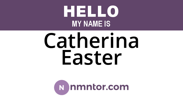 Catherina Easter