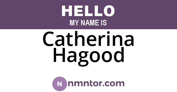 Catherina Hagood