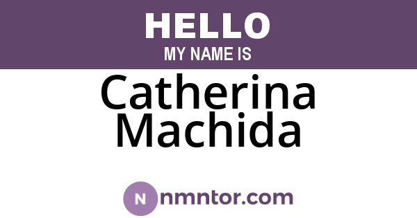 Catherina Machida