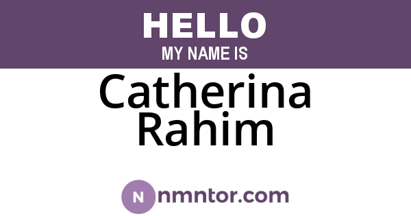 Catherina Rahim