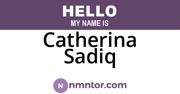 Catherina Sadiq