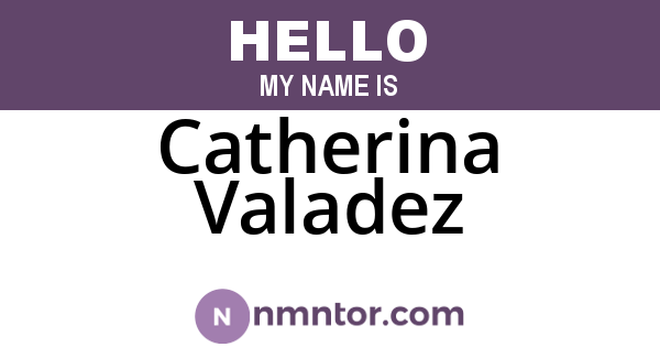 Catherina Valadez