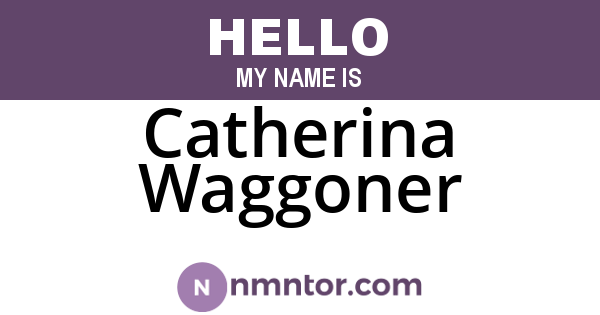 Catherina Waggoner