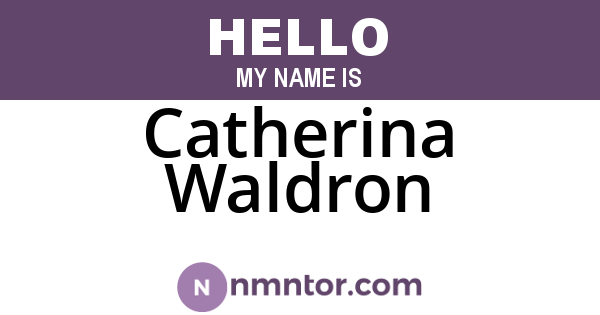 Catherina Waldron