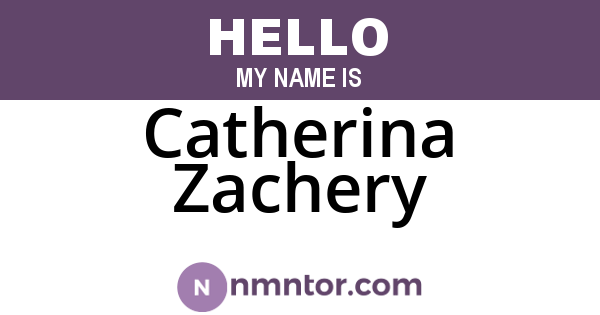 Catherina Zachery