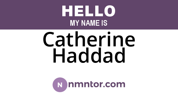 Catherine Haddad