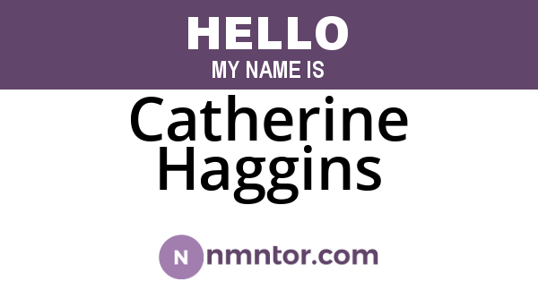 Catherine Haggins