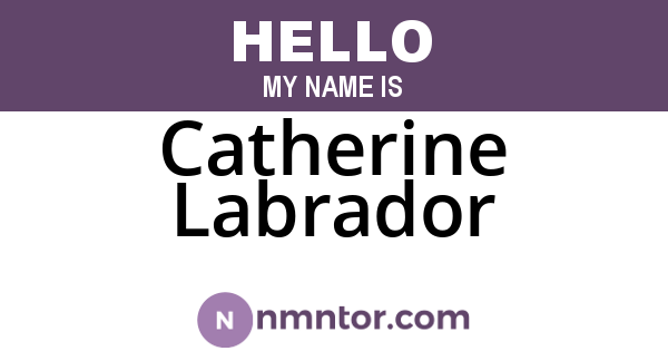 Catherine Labrador