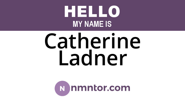 Catherine Ladner