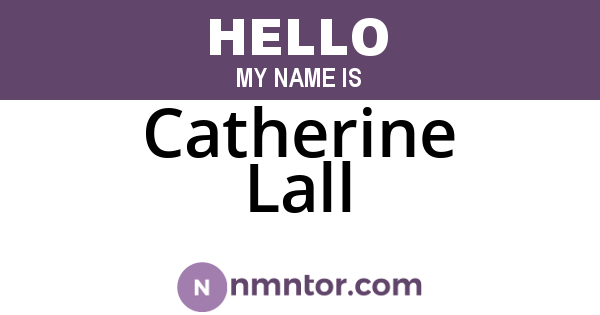 Catherine Lall
