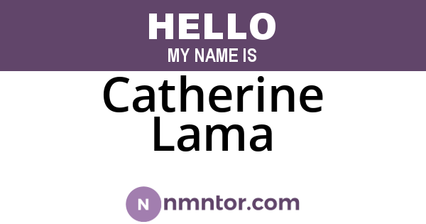 Catherine Lama