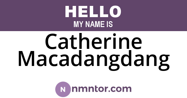 Catherine Macadangdang