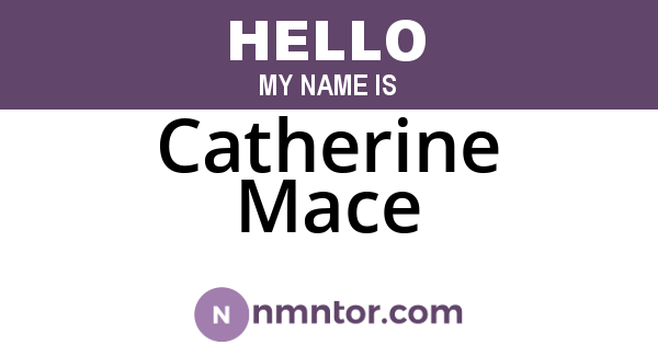 Catherine Mace