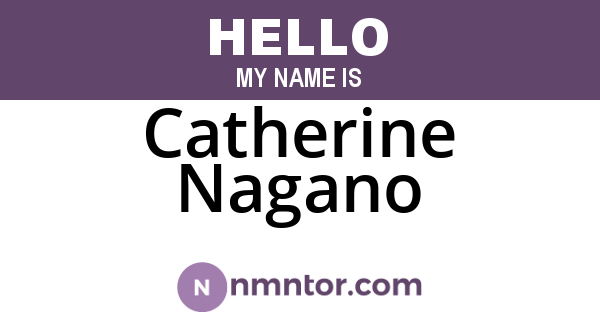 Catherine Nagano
