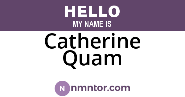 Catherine Quam
