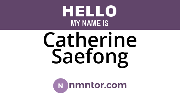 Catherine Saefong