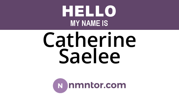 Catherine Saelee