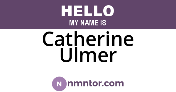 Catherine Ulmer