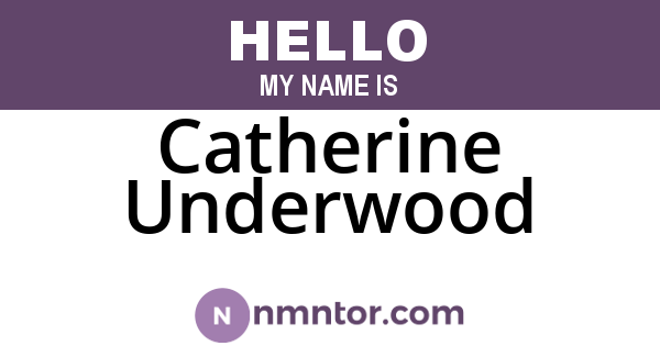 Catherine Underwood