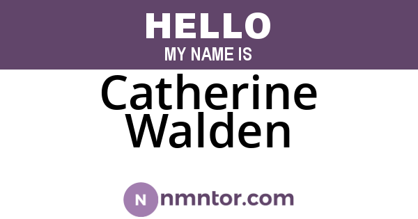 Catherine Walden