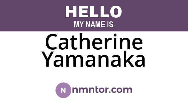Catherine Yamanaka