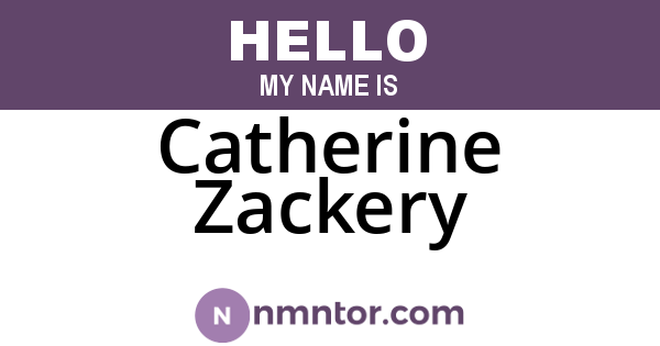 Catherine Zackery