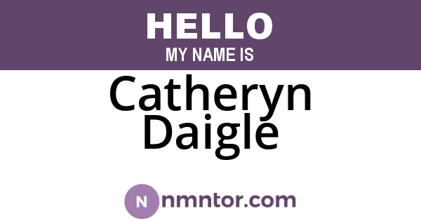 Catheryn Daigle