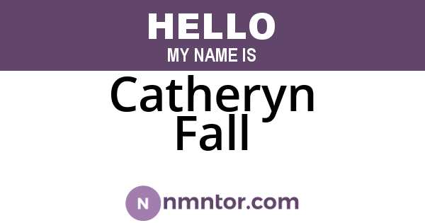 Catheryn Fall
